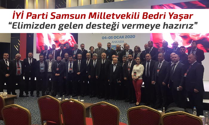 İYİ Parti Samsun Milletvekili Bedri Yaşar, Açıklamalarda Bulundu