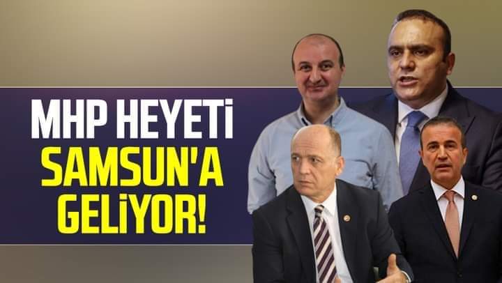 MHP SI GENEL MERKEZ YÖNETICILERI SAMSUNDA