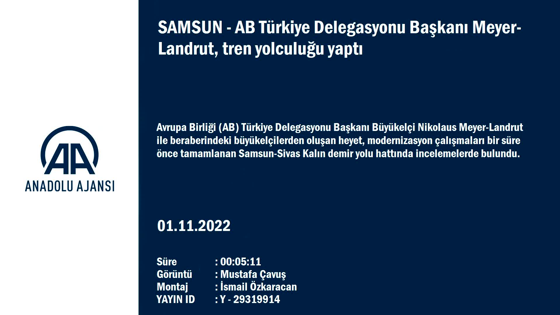 AB Türkiye Delegasyonu Başkanı Meyer-Landrut, Samsun’da tren yolculuğu yaptı: