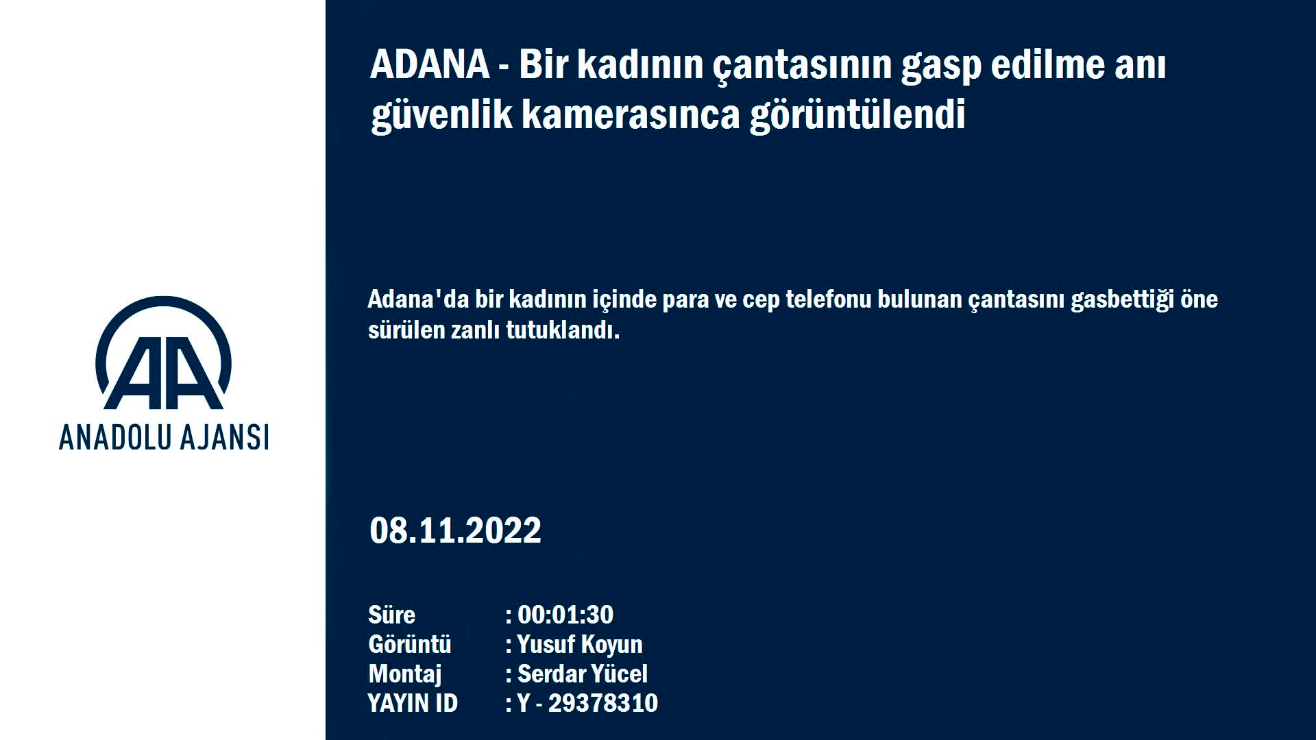Adana’da bir kadının çantasının gasbedilme anı güvenlik kamerasınca görüntülendi