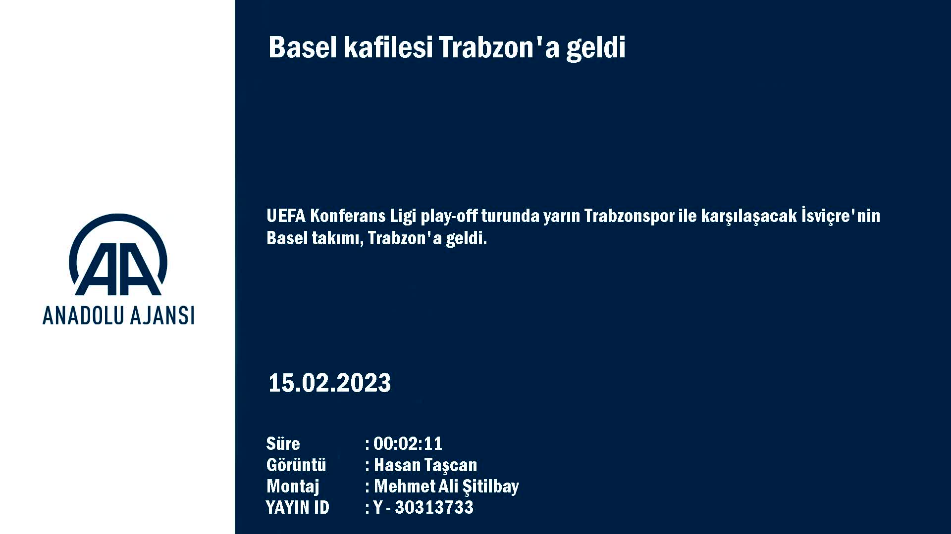 Basel kafilesi Trabzon’a geldi