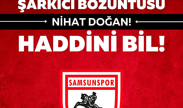 Samsunspor adını ağzına alırken dikkat et!