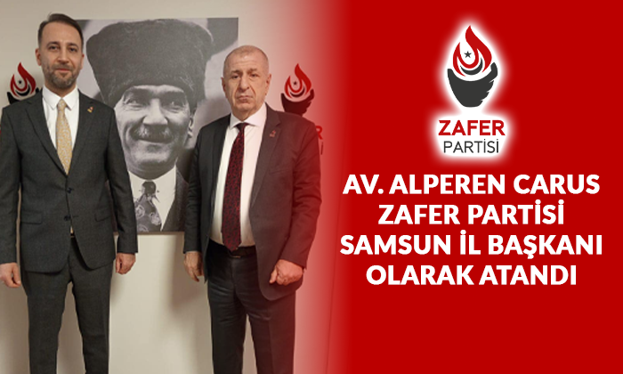 Alperen Carus Zafer Partisi Samsun İl Başkanı Olarak Atandı