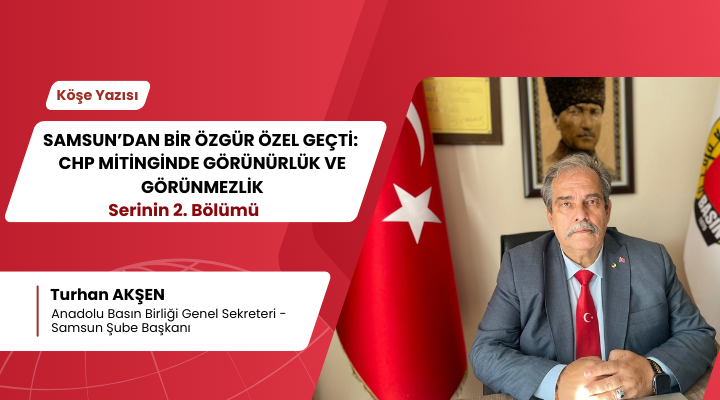 Samsun’dan Bir Özgür Özel Geçti Bölüm 2