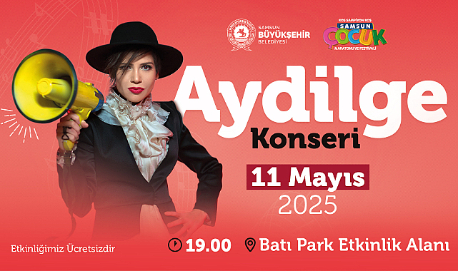 Samsun’da Aydilge Konseri ve Çocuk Maratonu Festivalleri