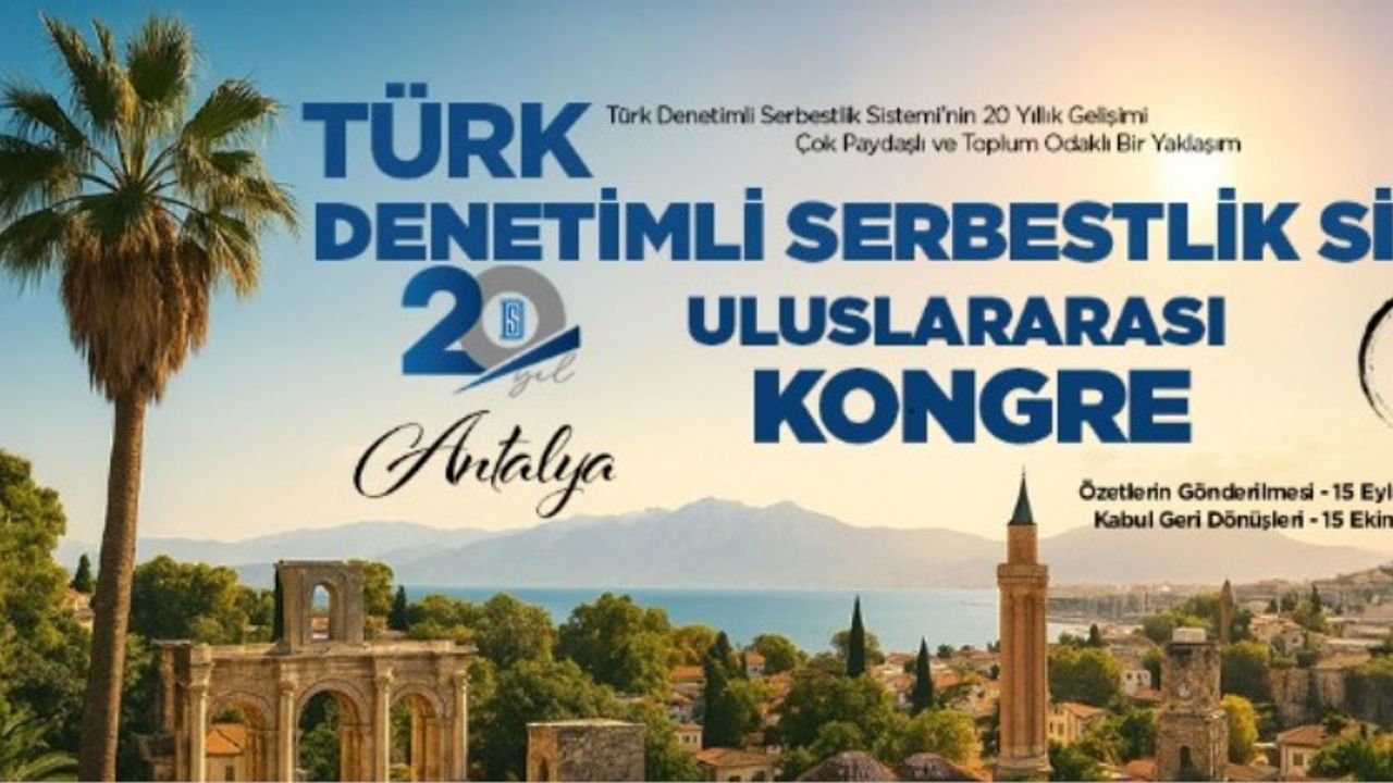 Adalet Bakanlığı Denetimli Serbestlik Kongresi Antalya’da