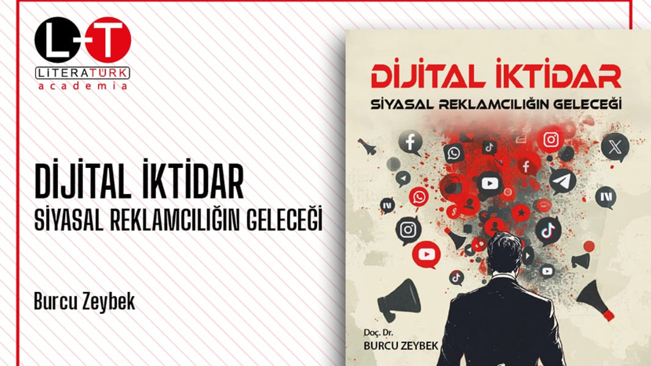 Dijital Çağda Siyasal Reklamcılık ve Seçmen Davranışı