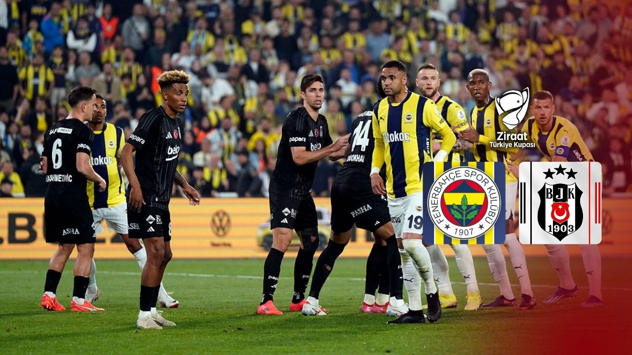 Fenerbahçe ve Beşiktaş Türkiye Kupası’nda Eksiklerle Derbide