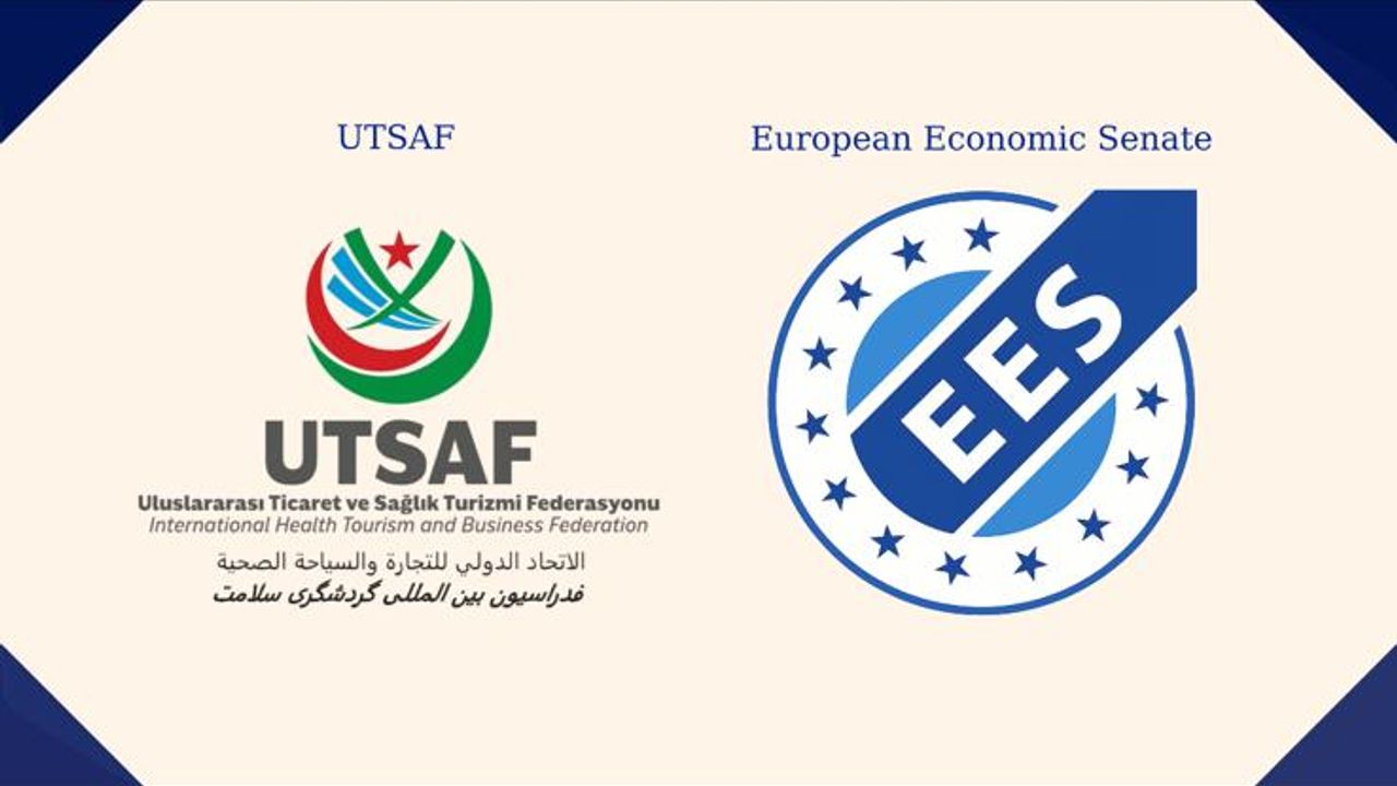 UTSAF Avrupa Yapılanmasıyla Sağlık Turizmi ve Ticaretini Büyütüyor