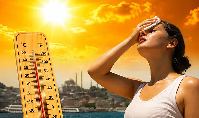 Meteoroloji: 1 Temmuz itibarıyla sıcaklıklar mevsim normallerinin üzerinde