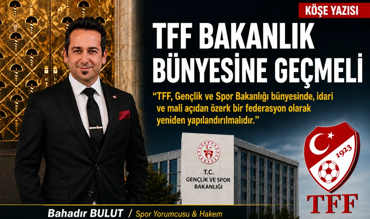 Spor yorumcusu: TFF, Gençlik ve Spor Bakanlığı bünyesine alınmalı