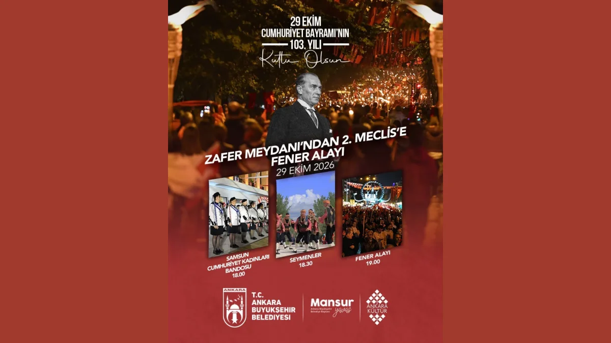 Ankara’da 29 Ekim coşkusu: Fener alayı 2. Meclis’e yürüyecek