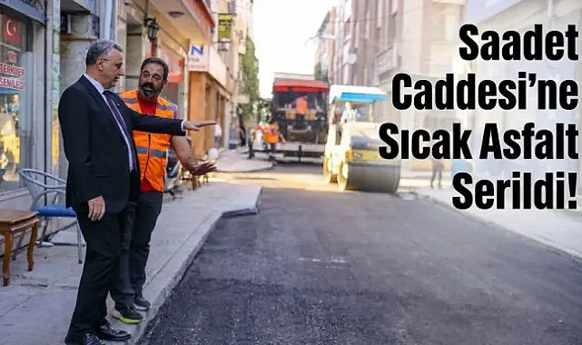 Başkan Kurnaz, Saadet Caddesi’nde sıcak asfalt sözünü tuttu