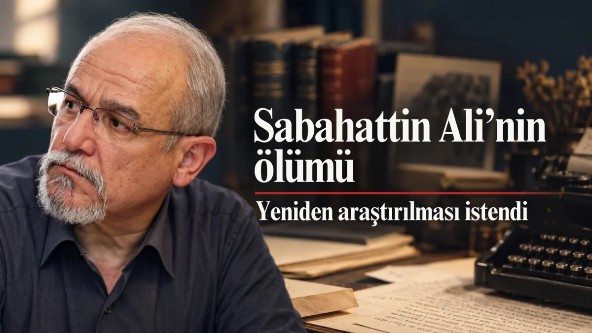 Sabahattin Ali cinayeti için Adalet Bakanlığına başvuru